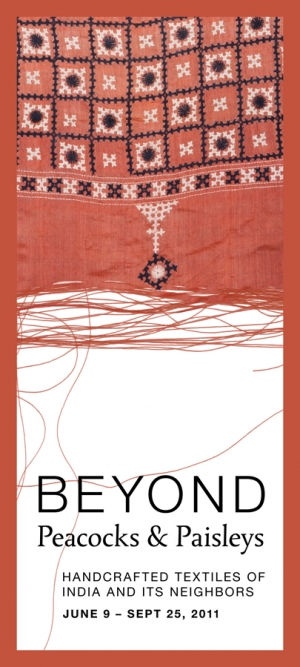Banner for the exhibition 'Beyond peacocks and paisleys: Handcrafted Textiles of India and its Neighbors', Minnesota, 2011.